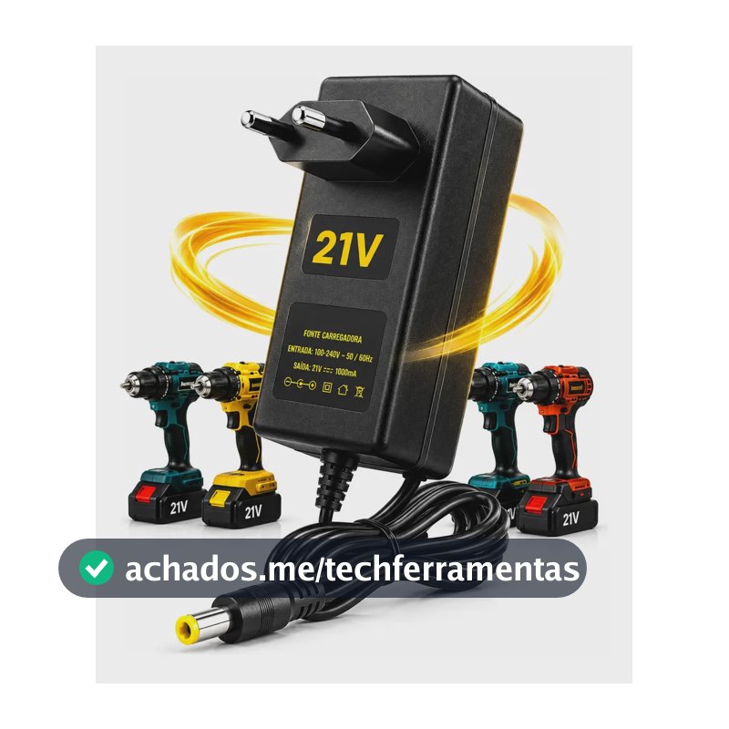Carregador Fonte Bivolt Parafusadeira Bateria 21v Litio 1a