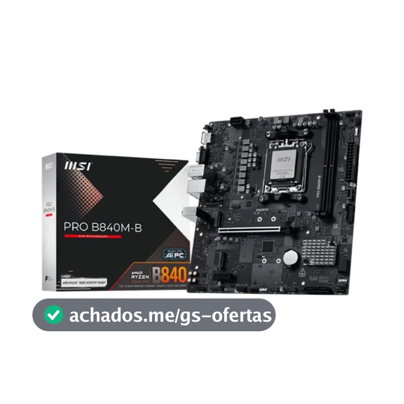 Placa-mãe MSI Pro B840m-b AM5