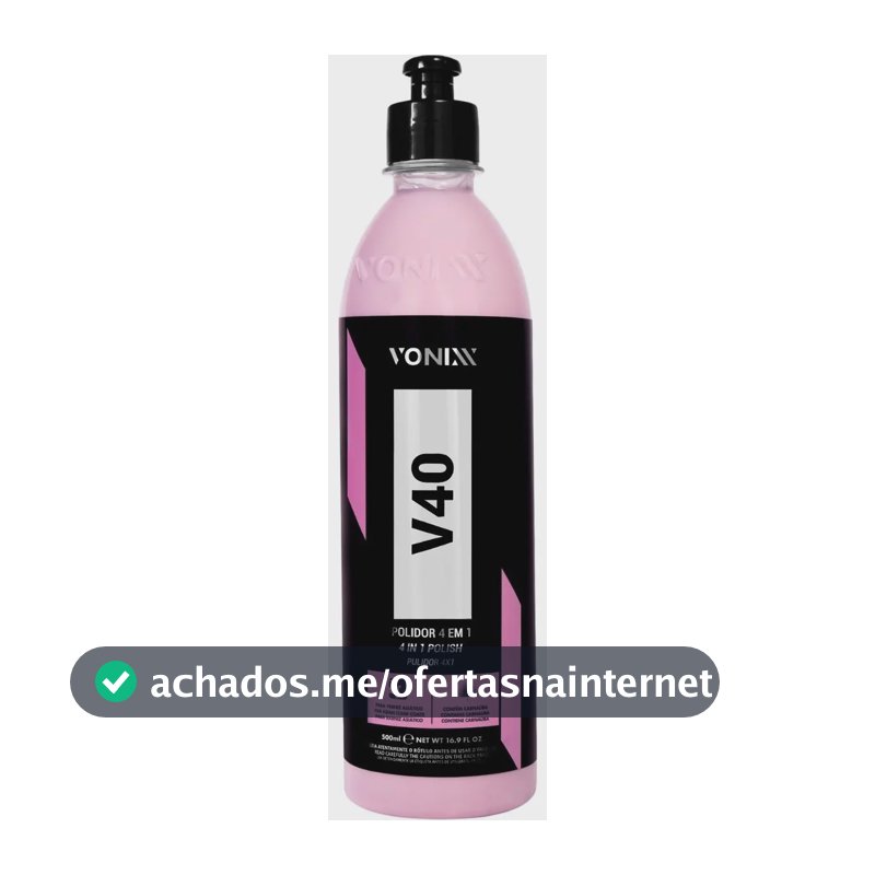 Polidor Corte Refino Lustro Protecao 4 Em 1 V40 500ml Vonixx