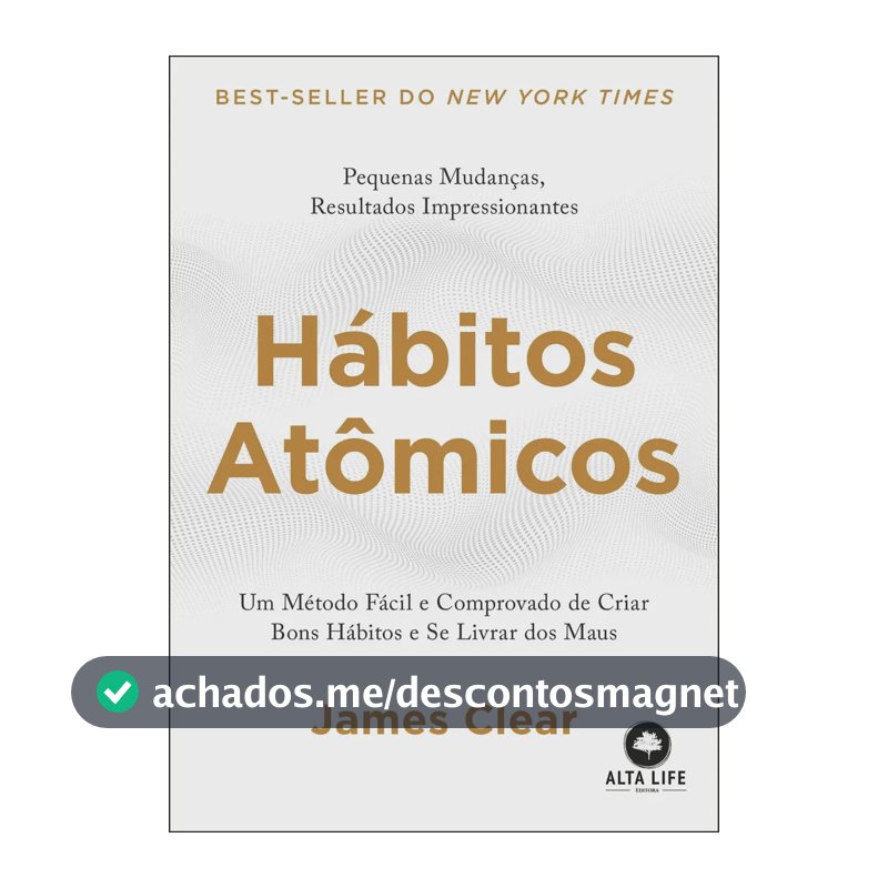 Hábitos atômicos - Clear, James - Editora Alta Books - Capa Mole