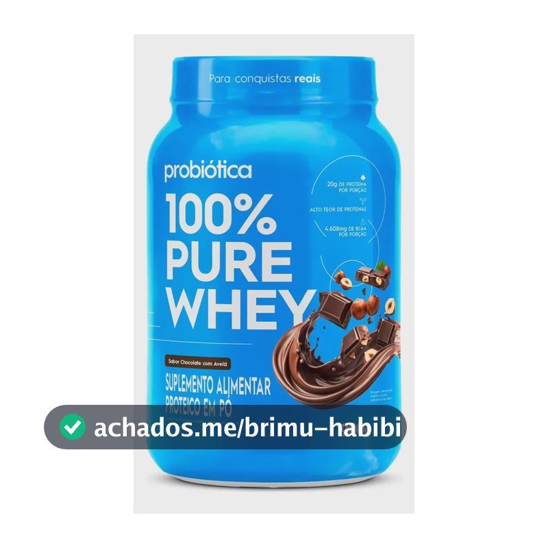 100% Pure Whey 900g Pote Sabores Novos - Probiótica Chocolate Com Avelã