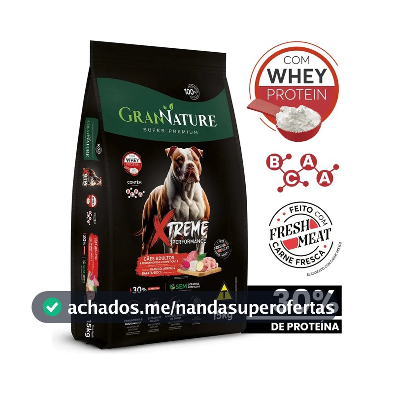 Ração Whey Protein Grannature Xtreme Alta Performance 30% Proteína para Cães Adultos raças Médio E Grande Porte - Alimento Seco Sabor Frango Super Premium Com Bcaa Sem Corantes Saúde Articular 15kg