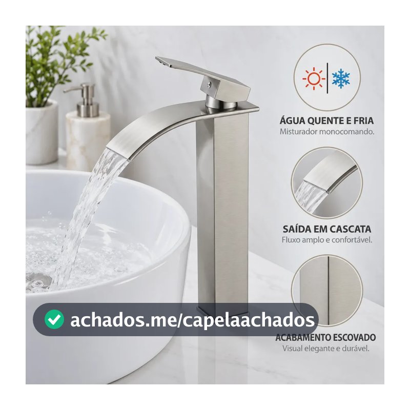 Torneira Cascata Monocomando para Cuba de Apoio Inox Escovado Bica Alta Água Quente e Fria