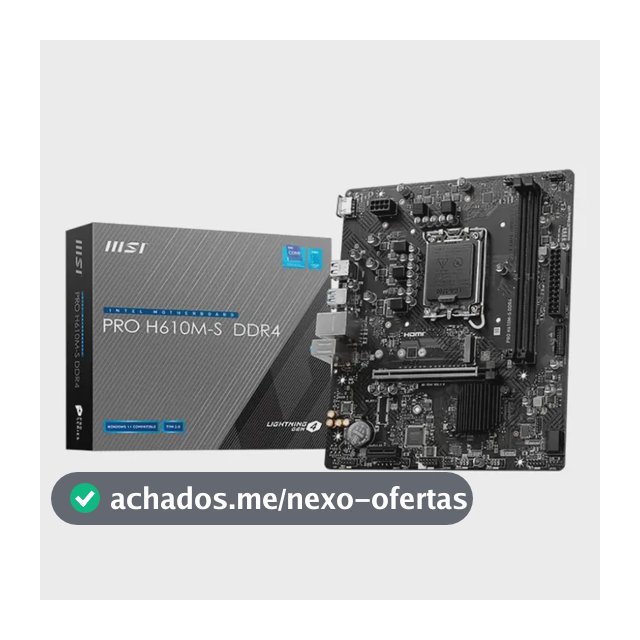 Placa-mãe Intel Nnet MSI Pro H610m-s DDR4 Socket 1700