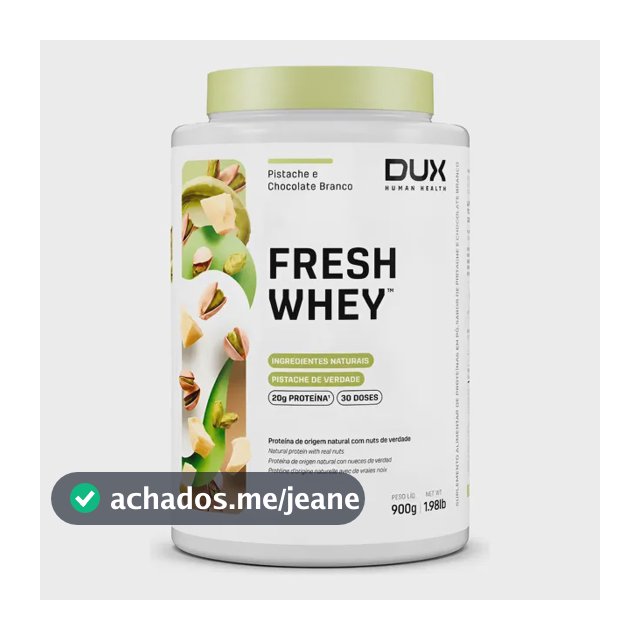 Whey Protein Fresh Whey Dux 900g Pistache Chocolate Branco Pistache E Chocolate Branco
