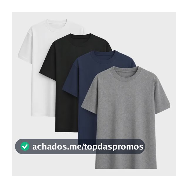 Kit 4 Camisas Camiseta Básica Lisa 100% Algodão Premium 30.1