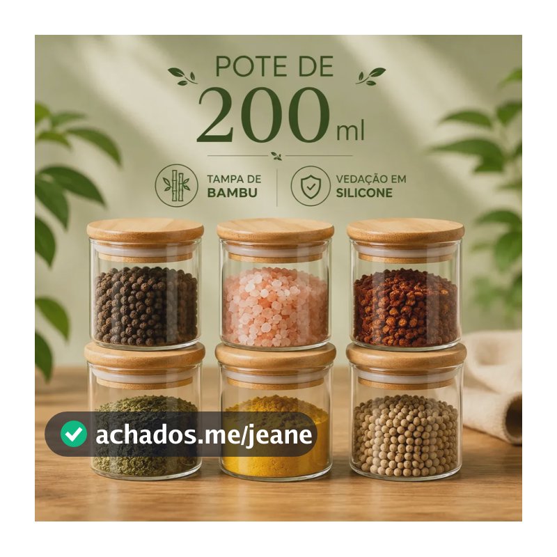 Kit Com 6 Potes 200ml Porta Temperos Condimentos Mantimentos Tampa Bambu Vedação Hermética Vidro Borossilicato Premium Resistente Cozinha Bravli