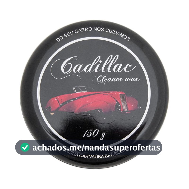 Cera Automotiva Cleaner Wax Cadillac Carnaúba 150g