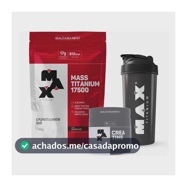 Combo Mass Titanium 17500 1,4kg, Creatina 150g, Coqueteleira