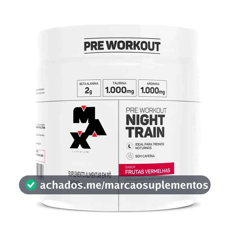 Pré Treino Night Train Pote 300g Sabor Frutas Vermelhas Max Titanium