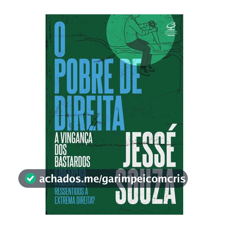 O pobre de direita - Souza, Jessé - Grupo Editorial Record - Capa Mole