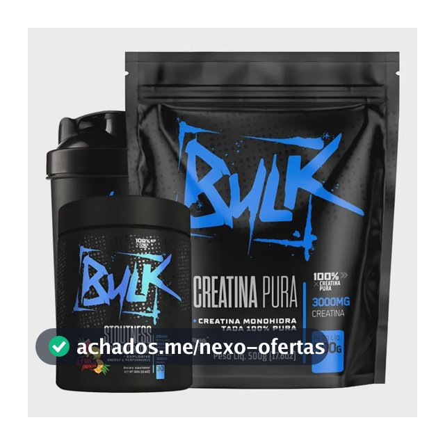 Creatina Pura 500g + Pré Treino 300g + Shaker 600ml