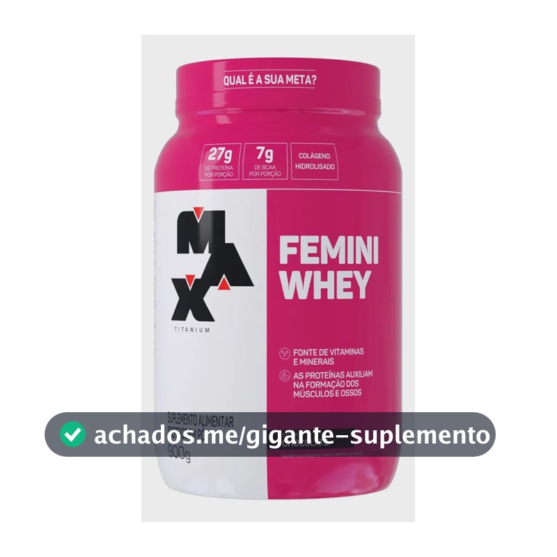 Whey Protein 900g Femini Whey Protein Max Titanium Chocolate Proteína e Colágeno