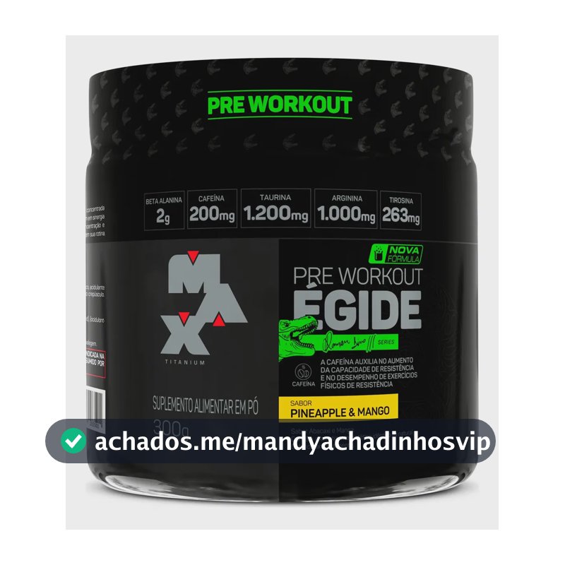 Pre treino Égide Pote 300g Sabor Abacaxi E Manga Suplemento em Pó Max Titanium