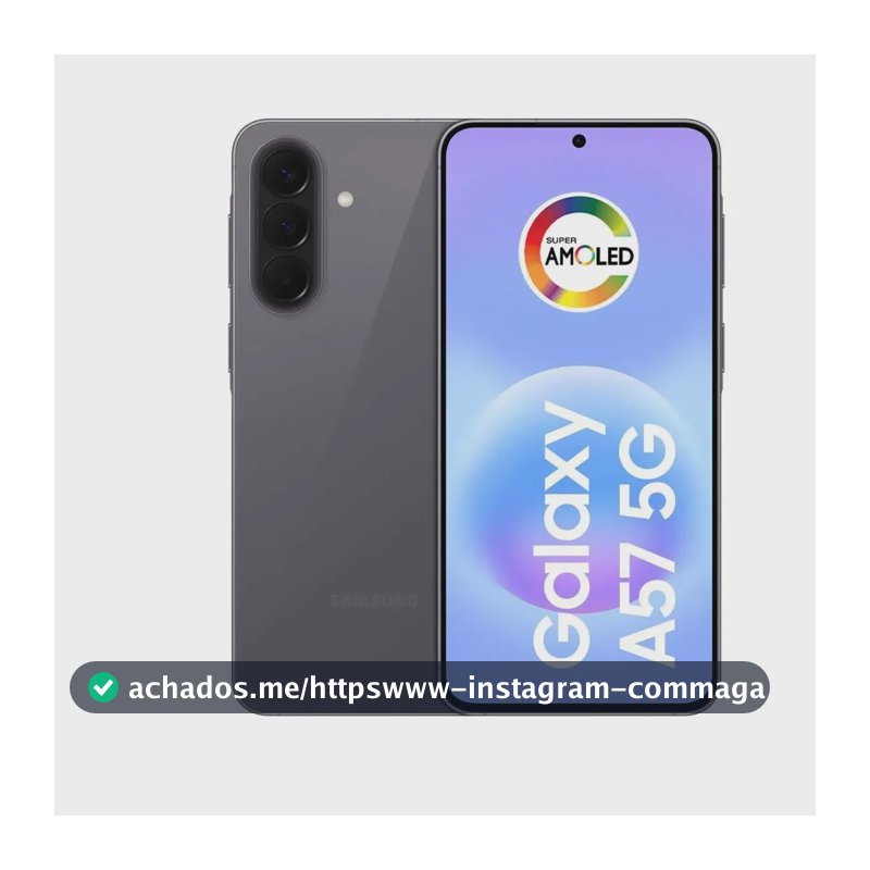 Celular Samsung Galaxy A57 5G 128GB, 8GB RAM, Câmera 50MP, IP68, Super AMOLED 6.7