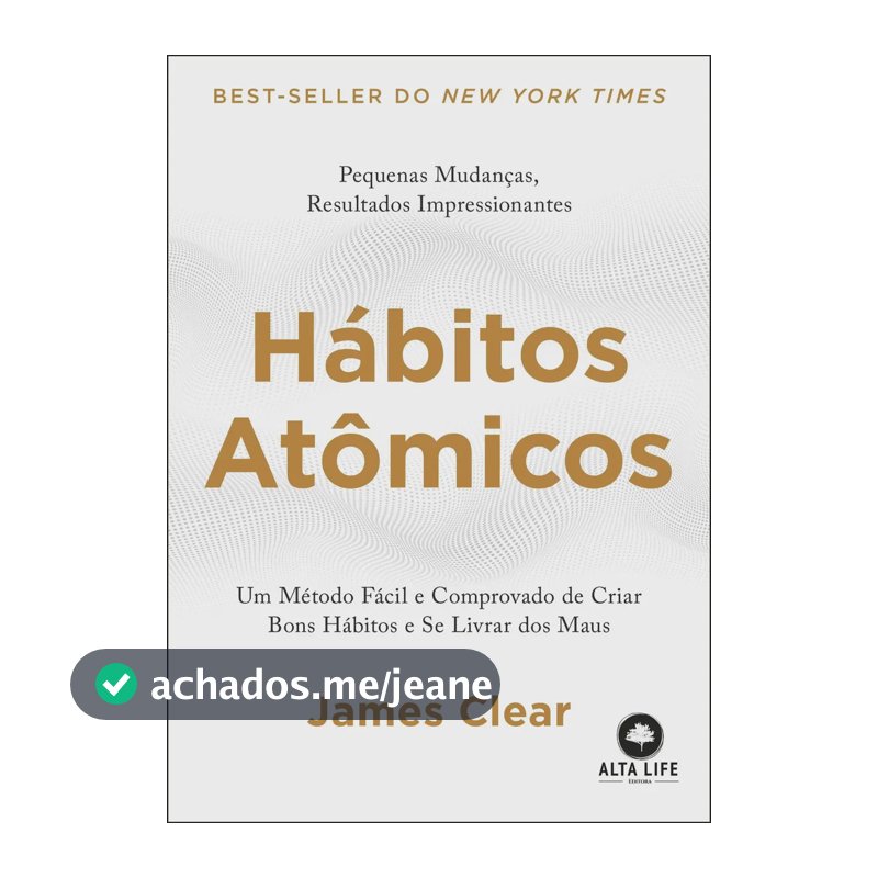 Hábitos atômicos - Clear, James - Editora Alta Books - Capa Mole