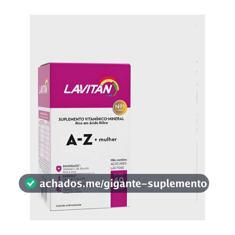 Suplemento Alimentar Lavitan Az Mulher 60 Comprimidos Sem Sabor