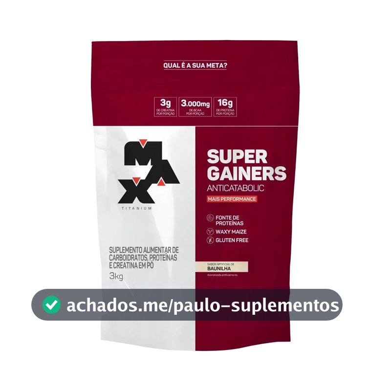 Hipercalórico 3kg Super Gainers Max Titanium Baunilha Alto Valor Calórico