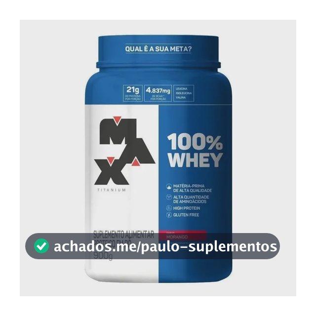 100% Whey Max Titanium Morango Pote 900g Morango