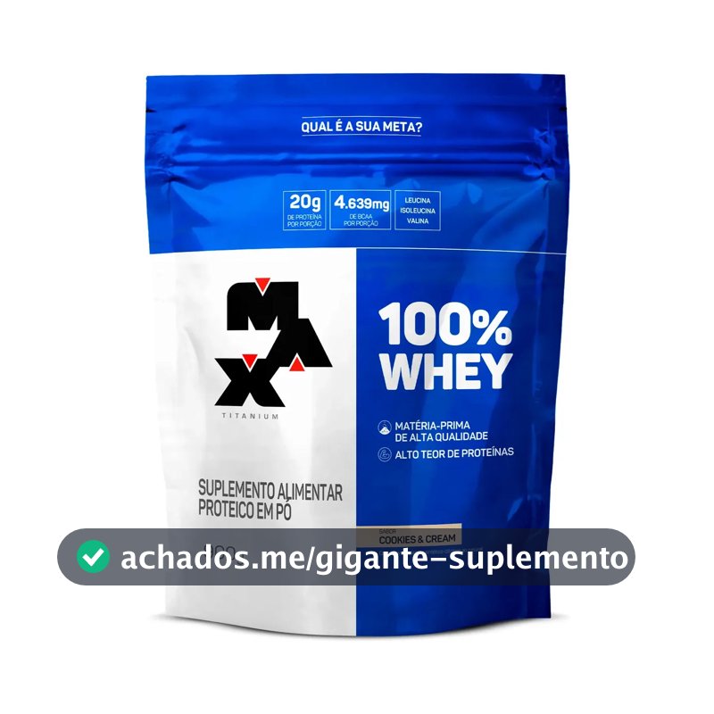 100% Whey 900g Refil Max Titanium Whey Concentrado Sabor Cookies & cream