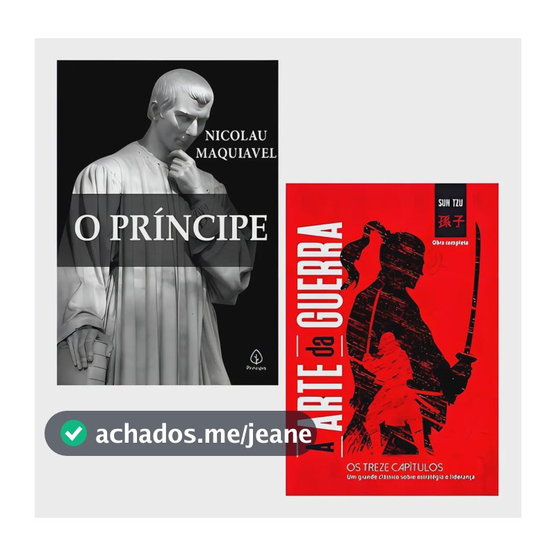 O Príncipe | A Arte Da Guerra: A Arte Da Guerra Os Treze Capítulos Completos, De Nicolau Maquiavel | Sun Tzu. Clássicos da literatura mundial. Editora Principis, Capa Mole, Edição 1 Em Português, 2021