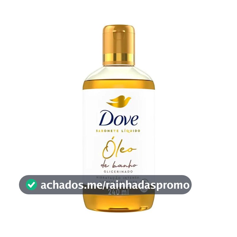 Dove Óleo de Banho Sabonete Líquido Glicerinado 240ml