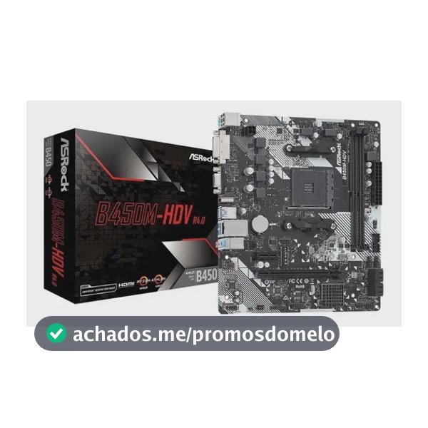 Placa Mãe Asrock B450m-hdv R4.0 B450 Amd Am4 Matx Ddr4 Preto