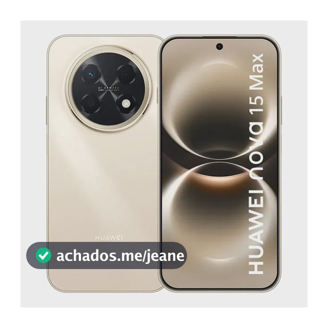 Smartphone Huawei Nova 15 Max 8gb+256gb Câmera Ryyb Ultra Nítida De 50 Mp Corpo Extra Durável Super Bateria De 8.500 Mah Tela Oled Vívida De 6,84 Botão X Dourado