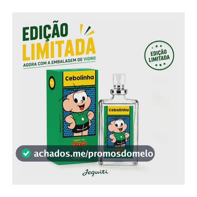 Perfume Colônia Cebolinha 25ml Edição Limitada Jequiti
