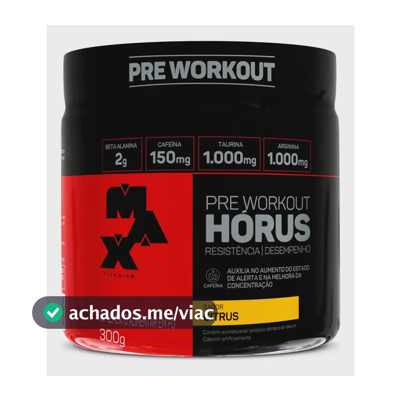 Pré Treino 300g Hórus Max Titanium Citrus Energia e Foco