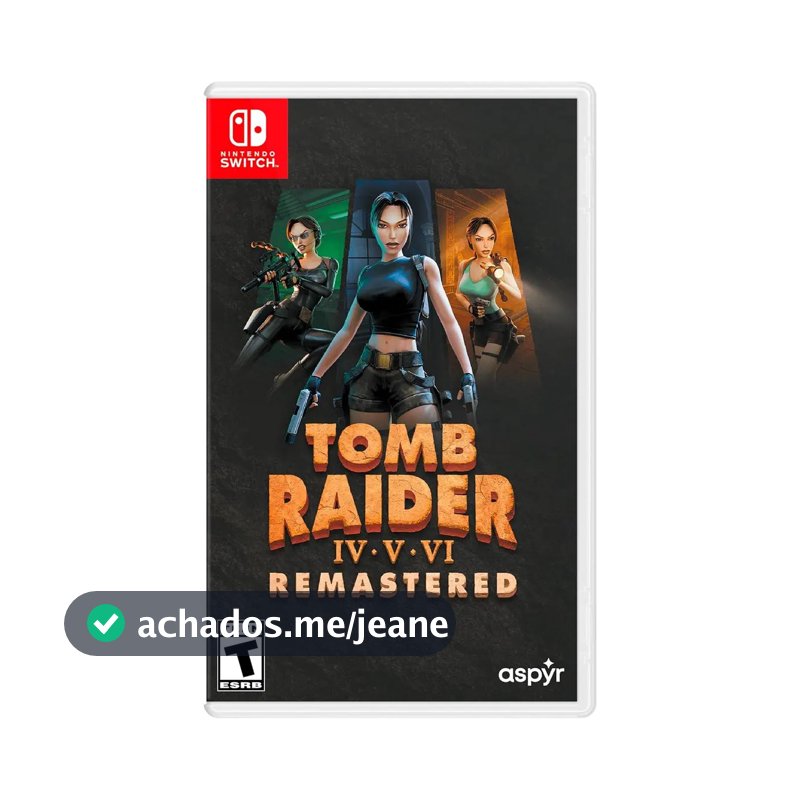 Tomb Raider IV-VI Remastered Midia Física Nintendo Switch PT/ES/EN/FR