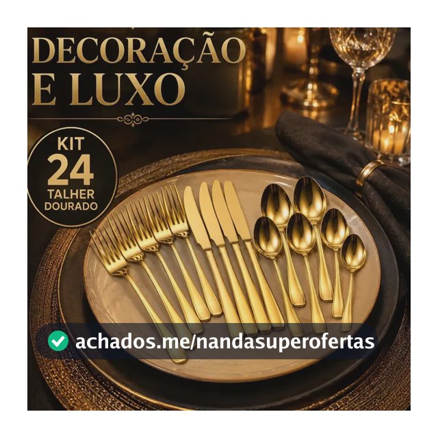 Kit 24 Talheres Dourado Premium Inox Colher Garfo Faca Luxo Dourado Ouro