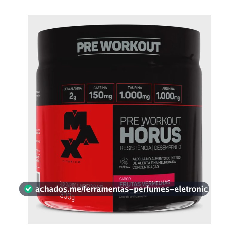 Pré Treino Hórus 300g Max Titanium Frutas Vermelhas Energia Sustentada