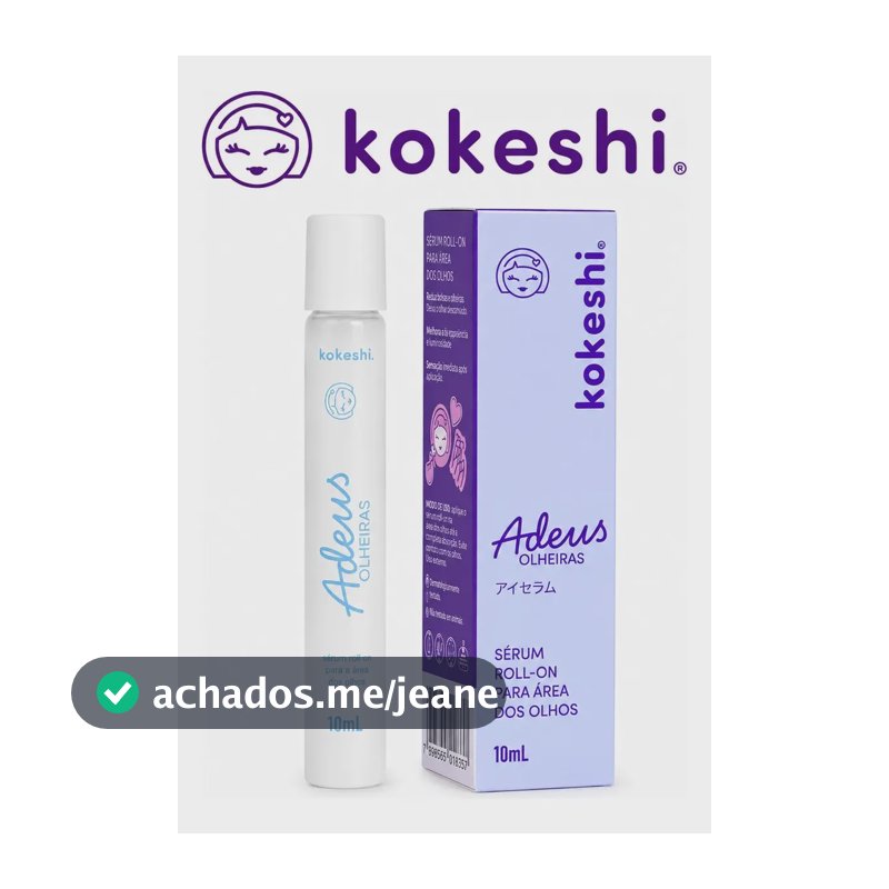 Kokeshi Sérum Roll-on Área Dos Olhos Adeus Olheiras 10ml Normal Dia/noite