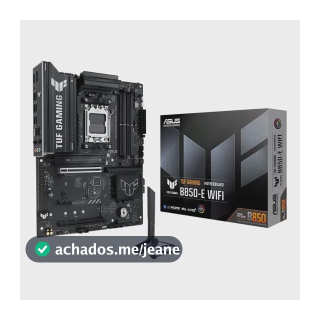 Placa preta Asus B850-e Tuf Gaming Wi-Fi Amd Am5 Atx