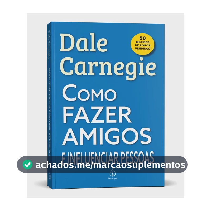 Como fazer amigos e influenciar pessoas - Carnegie, Dale - Ciranda Cultural - Capa Mole