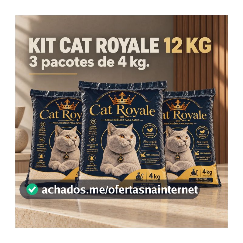 Kit 12kg Areia Gato Cat Royale Mandioca Biodegradável 4kg
