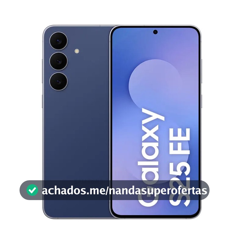Celular Samsung Galaxy S25 Fe 5g, 128gb, 8gb Ram, Câmera Tripla De 50+12+8, Tela Grande De 6.7 Azul Marinho