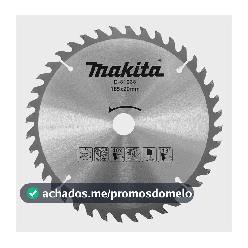 Disco Serra Circular Madeira Makita 185mm 40 Dentes D-81038