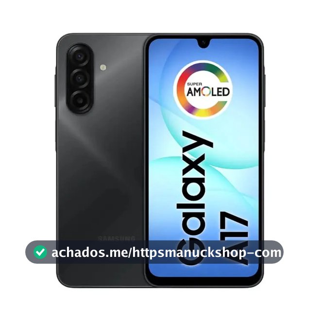 Celular Samsung Galaxy A17 Com Ia, 256gb, 8gb Ram, Câm De 50mp, Tela De 6.7 , Nfc, Ip54 - Preto 4G