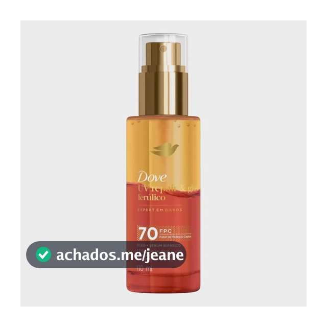 Dove Óleo e Sérum Bifásico UV Repair & Glow + Ferúlico 110ml