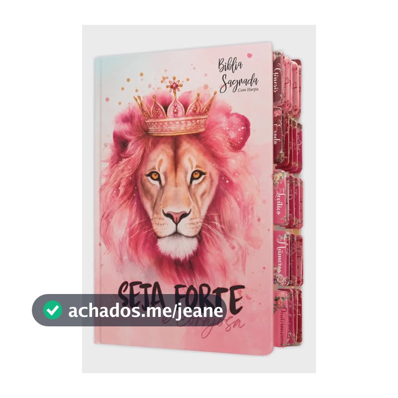 Bíblia Sagrada Evangélica Letra Gigante Com Índice Abas Adesivas Laterais Leão Rosa Coroa Feminina Seja Forte E Corajosa Promoção Arc Rei Das Bíblias Linda Capa Luxo