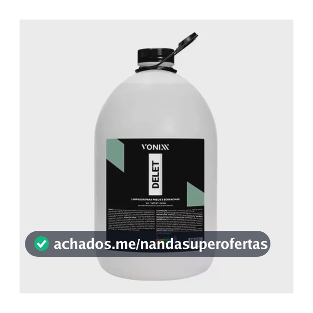Delet Limpador Para Pneus E Borrachas 5l - Vonixx
