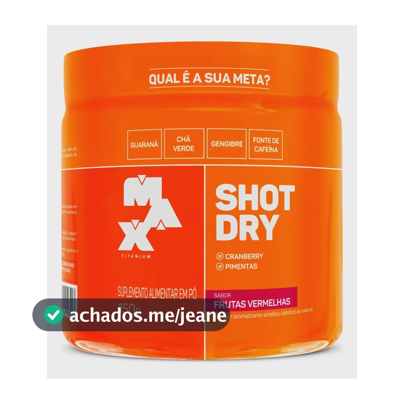 Termogenico Shot Dry 150g Pre Treino Max Titanium Sabor Frutas vermelhas