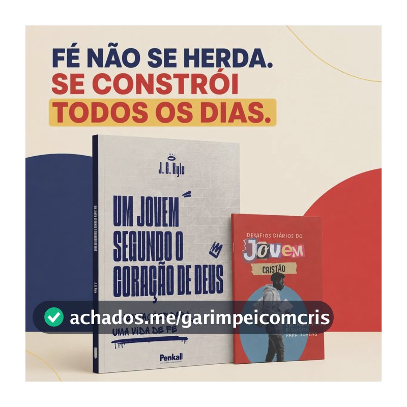 Kit Jovem Cristão Um Jovem Segundo o Coração de Deus E Desafios Diários Livros Cristãos Sobre Fé Propósito Tentações Decisões Caráter e Vida com Deus