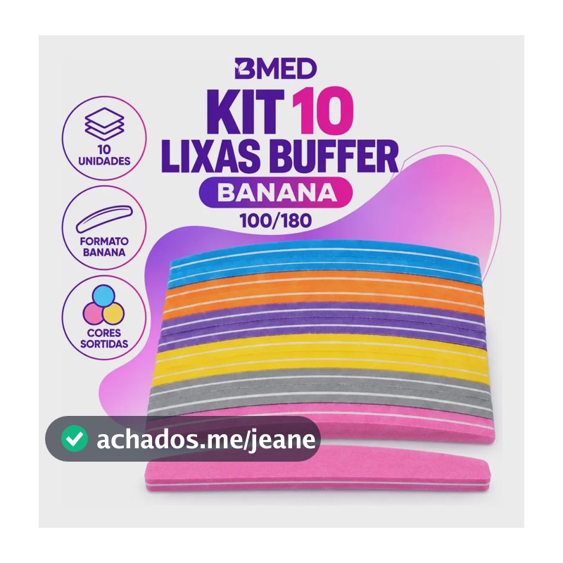 Kit 10 Lixas Buffer Banana Plana De Polir Unha Gel Acrílico 100/180 Bmed