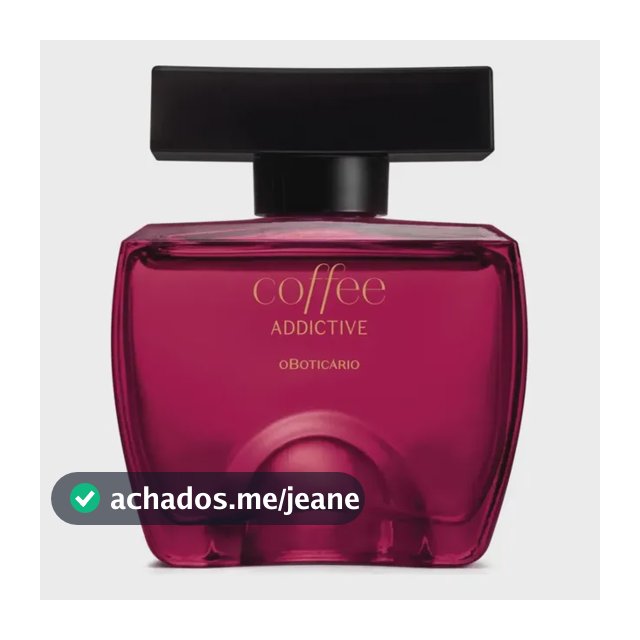 Colônia Coffee Woman Addictive 100ml - O Boticário