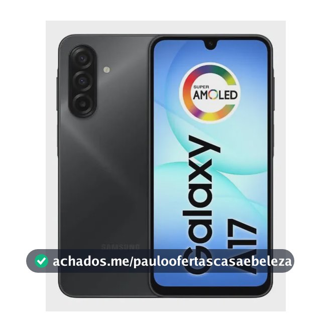 Celular Samsung Galaxy A17 Com Ia, 256gb, 8gb Ram, Câm De 50mp, Tela De 6.7 , Nfc, Ip54 - Preto 4g
