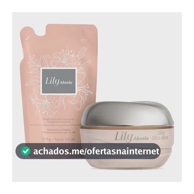 Kit Lily Absolu: Creme Acetinado Hidratante Desodorante