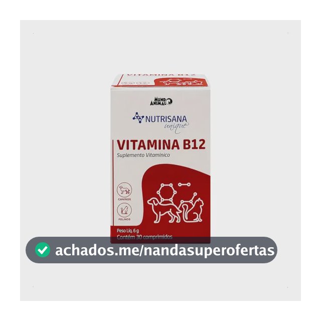 Vitamina B12 Com 30 Comprimidos Cães e Gatos Mundo Animal Suplemento Vitamínico Pet Energia Apetite e Recuperação